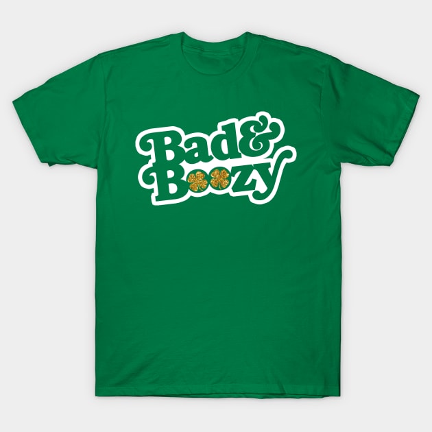 Bad & Boozy T-Shirt by geekingoutfitters